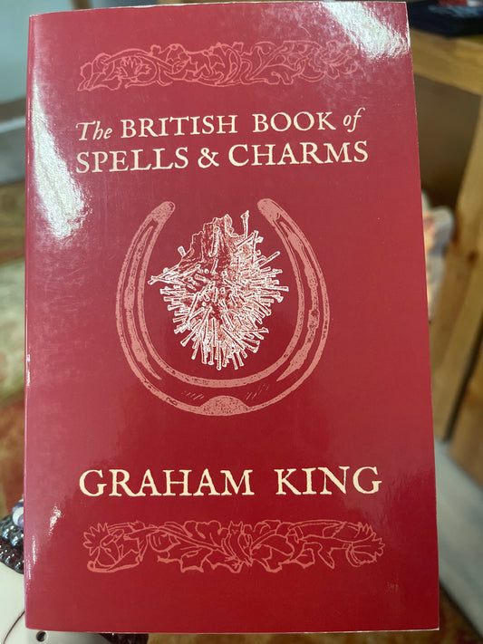 The British Book of Spells and Charms