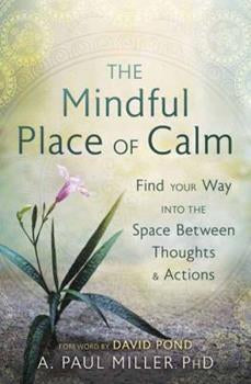 The  Mindful Place of Calm