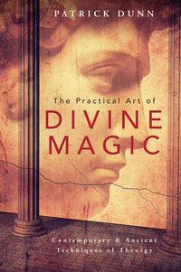 The Practical Art of Divine Magic Dunn