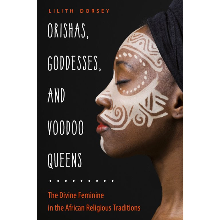 Orishas, Goddesses, And Voodoo Queens