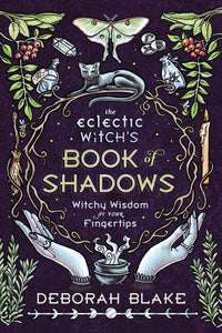 Eclectic witch’s book of shadows